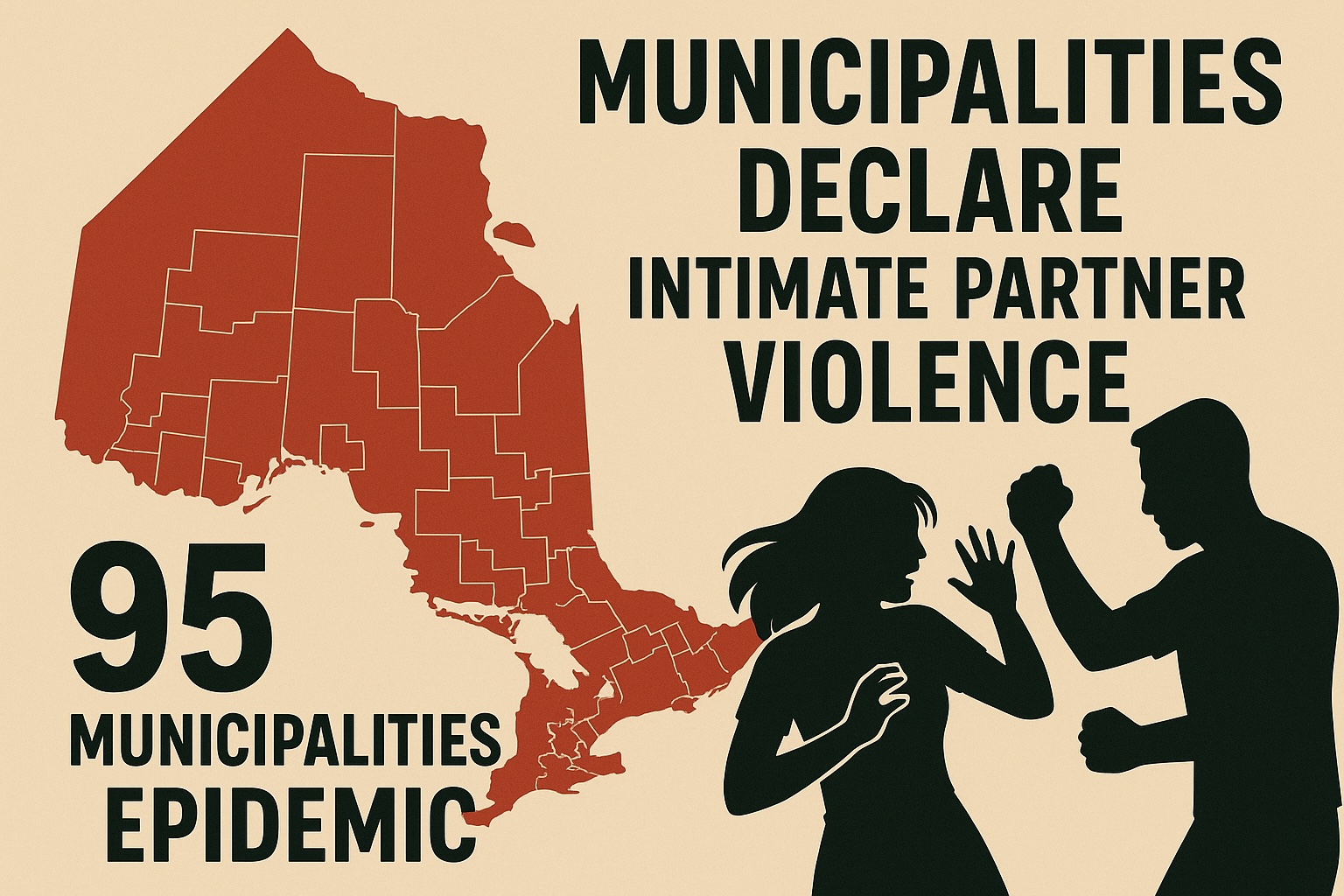 📰 Over 100 Advocacy Groups Urge Ontario to Declare Intimate Partner Violence an Epidemic
